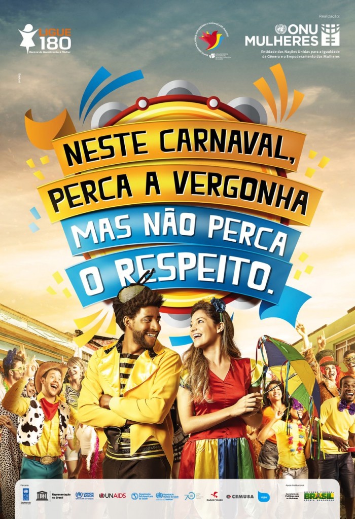 Campanha da ONU #naopercaorespeito no carnaval chega a aeroportos, ônibus, metrôs, supermercados e prédios comerciais/