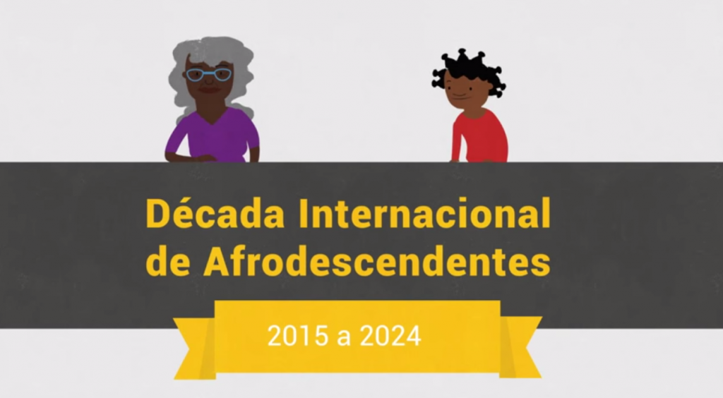 ONU e governo do Brasil lançam nesta quarta feira (22), em Brasília, a Década Internacional de Afrodescendentes/