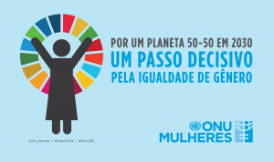 ONU Mulheres destaca paridade de gênero no Dia Internacional da Mulher e conclama um “Planeta 50 50 em 2030”/