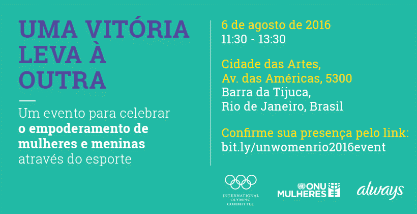 Onu Mulheres nas Olimpíadas Rio 2016:empoderamento de mulheres e meninas através do esporte/