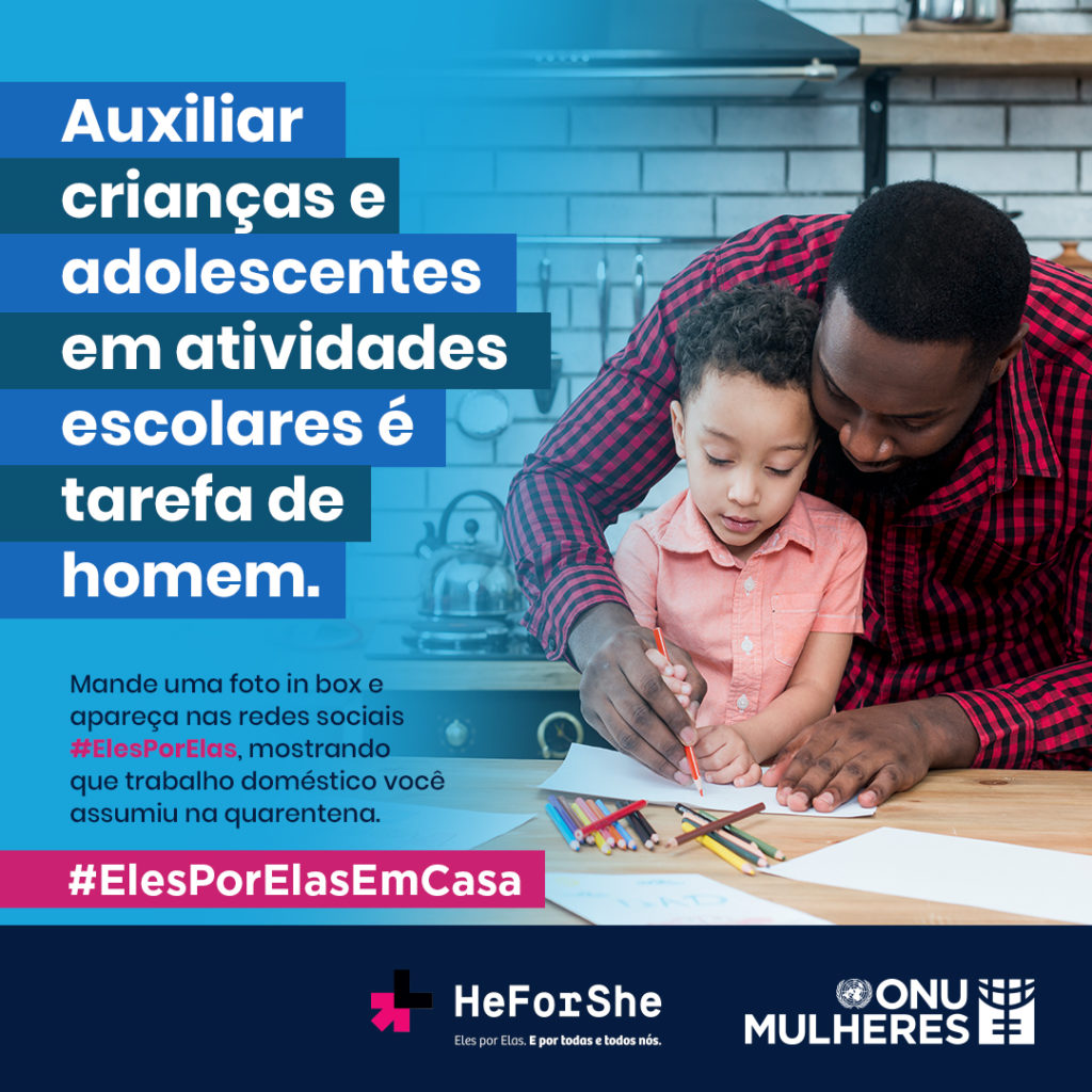 #ElesPorElasEmCasa incentiva homens brasileiros a mostrar tarefas domésticas assumidas na quarentena da Covid 19/violencia contra as mulheres onu mulheres noticias igualdade de genero elesporelas heforshe direitos humanos direitosdasmulheres covid19 