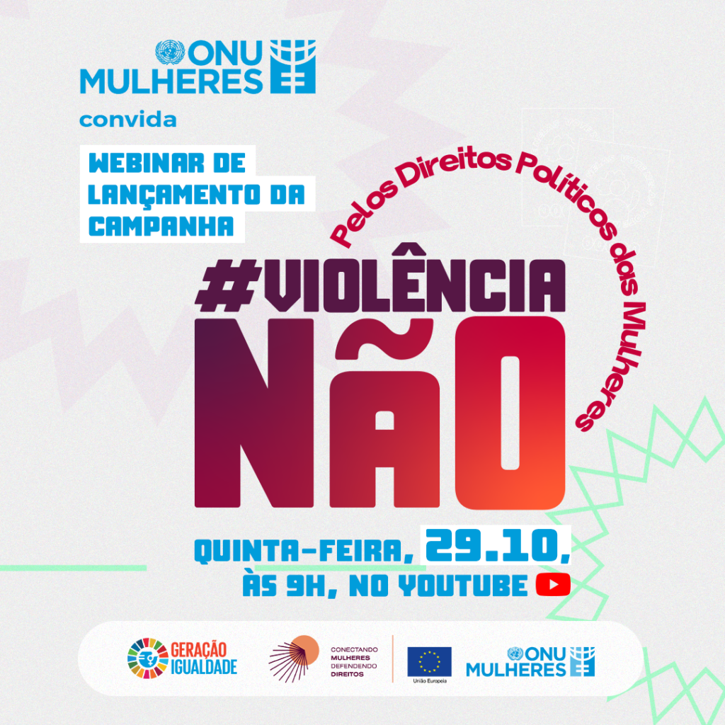 ONU Mulheres lança campanha de enfrentamento à violência contra as mulheres nas eleições/ods noticias igualdade de genero geracao igualdade direitos humanos direitosdasmulheres 