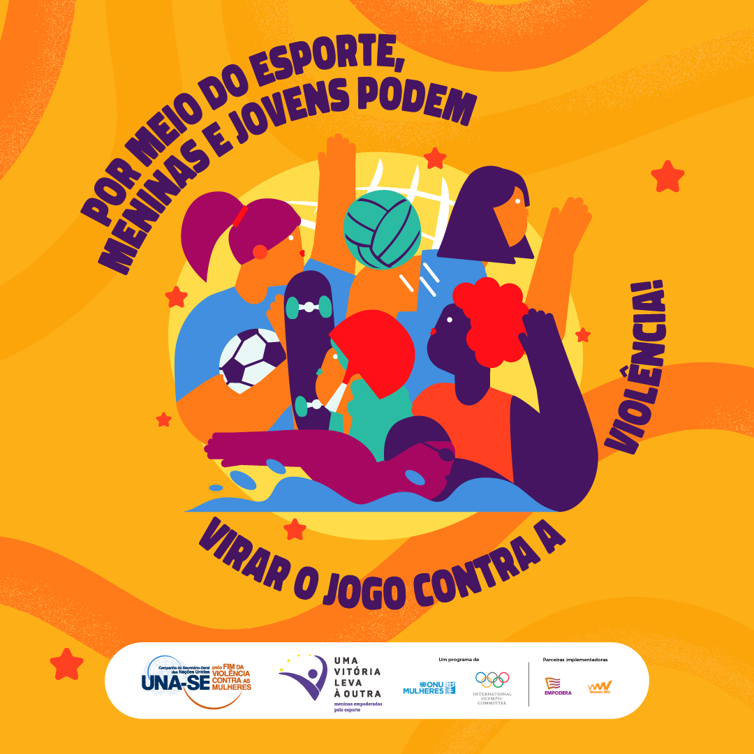 ONU Mulheres aborda o potencial do esporte para o empoderamento de meninas na campanha “UNA SE pelo Fim da Violência contra as Mulheres até 2030”/violencia contra as mulheres uma vitoria leva a outra noticias mulheres no esporte feminicidio dia laranja 16 dias de ativismo 