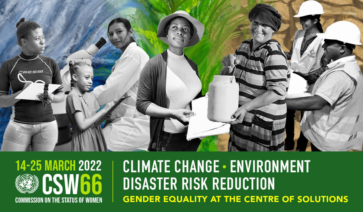 De 14 a 25/3, CSW 66 coloca em evidência mundial “Igualdade de Gênero no Centro das Soluções” para mudanças climáticas e redução de riscos de desastres ambientais/noticias 